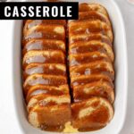 French Toast Overnight Casserole is the perfect make-ahead holiday breakfast! Serve this indulgent dish with maple syrup, powdered sugar, and your favorite fruit.